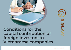 Conditions for the capital contribution of  foreign investors to Vietnamese companies
