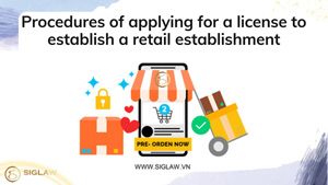 Procedures of applying for a license to establish a retail establishment