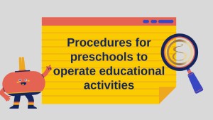 Procedures for preschools to operate educational activities
