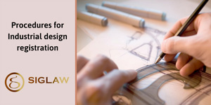 Procedures for Industrial design registration