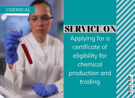 Provide consultation on applying for a certificate of eligibility for chemical production and trading
